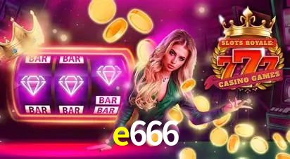 Descubra o Mundo do Cassino Online com e666